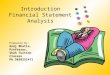 Introduction Financial Statement Analysis Prepared By: Anuj Bhatia, Professor, Shah Tuition Classes Ph.9898251471