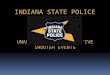 INDIANA STATE POLICE UNARMED RESPONSE TO ACTIVE SHOOTER EVENTS