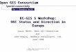 Open GIS Consortium for a changing world. Spatial connectivity © 1999, Open GIS Consortium, Inc. All Rights Reserved EC-GIS 5 Workshop: OGC Status and