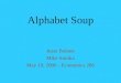 Alphabet Soup Jesse Bohnet Mike Smitka May 19, 2000 - Economics 286