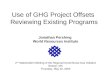 WRI J. Pershing, RGGI, May 2004 Use of GHG Project Offsets Reviewing Existing Programs Jonathan Pershing World Resources Institute 2 nd Stakeholder Meeting