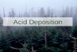 Acid Deposition. Acid Rain What is it? Why do we care?