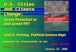 U.S. Cities and Climate Change: Great Potential or Just Great PR? Kent E. Portney, Political Science Dept Prepared for Presentation to the Tufts Climate