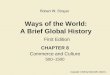 Ways of the World: A Brief Global History First Edition CHAPTER 8 Commerce and Culture 500–1500 Copyright © 2009 by Bedford/St. Martin’s Robert W. Strayer