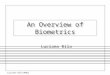 Luciano Rila/RHUL1 An Overview of Biometrics Luciano Rila