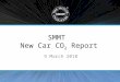 SMMT New Car CO 2 Report 9 March 2010. Contents Average new car CO 2 performance Total new car CO 2 emissions Impact on 2009 new car CO 2 performance