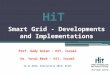 Smart Grid - Developments and Implementations Prof. Gady Golan â€“ HIT, Israel Dr. Yuval Beck â€“ HIT, Israel 14-11-2012, Electricity 2012, Eilat