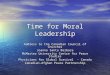 Time for Moral Leadership Address to the Canadian Council of Churches Joanna Santa Barbara McMaster University Centre for Peace Studies Physicians for