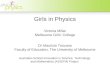 Girls in Physics Victoria Millar Melbourne Girls’ College Dr Maurizio Toscano Faculty of Education, The University of Melbourne Australian School Innovation