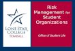 SLIDE 1 Risk Management for Student Organizations Student Activity Fee Funding & Activity Office of Student Life