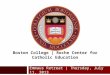 Boston College | Roche Center for Catholic Education Emmaus Retreat | Thursday, July 11, 2013