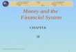 1 Money and the Financial System CHAPTER 28 © 2003 South-Western/Thomson Learning