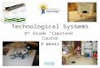 8 th Grade “Capstone” Course 9 Weeks Technological Systems