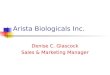 Arista Biologicals Inc. Denise C. Glascock Sales & Marketing Manager