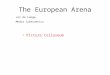 The European Arena Jos de Lange Media Cybernetics Picture Colloseum