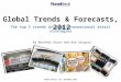 Global Trends & Forecasts, 2012 Planet Retail Ltd | November 2011 The top 5 trends driving international retail strategies By Matthew Stych and Rob Gregory