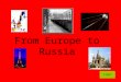 From Europe to Russia START Choose a Category and Dollar Amount VocabularyLandformsHistory Russia & The Republics Potpourri $100 $200 $300 $400 $500