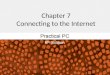 Chapter 7 Connecting to the Internet. Connecting to the Internet FAQs: – What is the Internet? – What are the options for Internet service? – What is