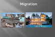 Migration.  Emigration - leaving one's native country or region to settle in another permanently  Emigrants are the ones who consider the push factors
