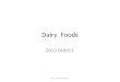 Dairy Foods 2013 District Dairy Foods Test Bank. About _____ of the calcium available in our food supply is provided by milk and milk products. A. 5%