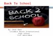 Back To School By: Rezk Amer Columbus North International High School TCLP 2013/2014