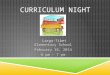 CURRICULUM NIGHT Largo-Tibet Elementary School February 18, 2014 6 pm - 7 pm