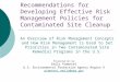 Recommendations for Developing Effective Risk Management Policies for Contaminated Site Cleanup An Overview of Risk Management Concepts and How Risk Management