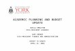 ACADEMIC PLANNING AND BUDGET UPDATE SHEILA EMBLETON VICE-PRESIDENT ACADEMIC GARY BREWER VICE-PRESIDENT FINANCE AND ADMINISTRATION REPORT TO SENATE APRIL