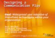 Designing a Communication Plan Russ Basiura Principal Consultant RJB Technical Consulting  Goal: Widespread user adoption of SharePoint