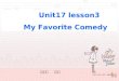 Unit17 lesson3 My Favorite Comedy 惠安三中 赵丽明. 大独裁者