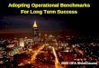 Adopting Operational Benchmarks For Long Term Success 2009 OFA ShortCourse