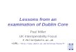 Lessons from an examination of Dublin Core Paul Miller UK Interoperability Focus P.Miller@ukoln.ac.uk
