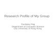 Research Profile of My Group Guoliang Xing Department of Computer Science City University of Hong Kong