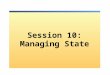 Session 10: Managing State. Overview State Management Types of State Management Server-Side State Management Client-Side State Management The Global.asax