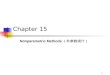 1 Nonparametric Methods （非参数统计） Chapter 15. Nonparametric Methods 15.1The Sign Test: A Hypothesis Test about the Median （符号检验）The Sign Test: A Hypothesis