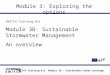SWITCH Training Kit: Module 3B – Sustainable Urban Drainage Module 3: Exploring the options SWITCH Training Kit Module 3B: Sustainable Stormwater Management