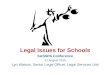 Legal Issues for Schools SASSPA Conference 21 August 2015 Lyn Watson, Senior Legal Officer, Legal Services Unit