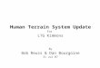 Human Terrain System Update For LTG Kimmons By Bob Reuss & Dan Bourgoine 31 Jul 07