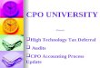 CPO UNIVERSITY  High Technology Tax Deferral  Audits  CPO Accounting Process Update Presents