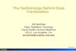 WMcB2009 The Radiobiology Behind Dose Fractionation Bill McBride Dept. Radiation Oncology David Geffen School Medicine UCLA, Los