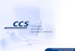 © January/2008 CCS Content Conversion Specialists GmbH Weidestr. 134, 22083 Hamburg, Germany consulting technology digitization services