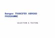Bangor TRANSFER ABROAD PROGRAMME SELECTION & TESTING