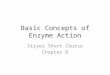 Basic Concepts of Enzyme Action Stryer Short Course Chapter 6