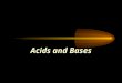 Acids and Bases. What are acids and bases? Lemons, grapefruit, vinegar, etc. taste sour because they contain acids. Acid in our stomach helps food digestion