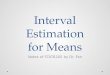 Interval Estimation for Means Notes of STAT6205 by Dr. Fan