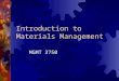 Introduction to Materials Management MGMT 3750. Operating Environment  Government  Economy  Competition  Quality  Order qualifiers  Order winners