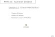 PHY111: Summer 201253 Lesson 11: Linear Mechanics I -Types of forces -Inertia (Galileo) -Newton’s Laws of Motion 1/33