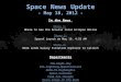 Space News Update - May 18, 2012 - In the News Story 1: Story 1: Where to See the Annular Solar Eclipse Online Story 2: Story 2: SpaceX Launch on May 19,