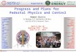 Progress and Plans for Pedestal Physics and Control Ahmed Diallo R. Maingi, S.P. Gerhardt, J-W Ahn and the NSTX-U Research Team NSTX-U PAC-35 Meeting PPPL