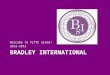 BRADLEY INTERNATIONAL Welcome to Fifth Grade! 2012-1013